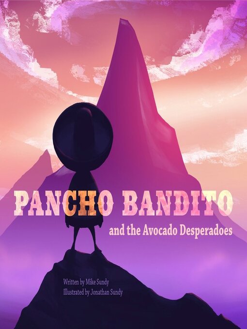 Cover image for Pancho Bandito and the Avocado Desperadoes